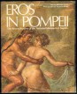 Eros in Pompeii. Secret Rooms of the National Museum of Naples