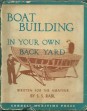 Boat Building in your own Backyard