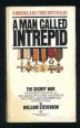 A Man Called Intrepid. The Secret War.