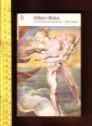 William Blake. A Selection of poems and letters