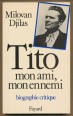 Tito, mon ami, mon ennemi