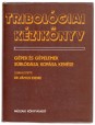 Tribológiai kézikönyv. Gépek és gépelemek súrlódása, kopása, kenése