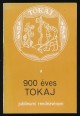 A 900 éves Tokaj jubileumi rendezvénysorozatának programja