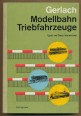 Modellbahn-Triebfahrzeuge. Typen und Daten international