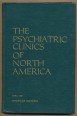The Psychiatric Clinics of North America. Vol. 4/Number 1., April 1981