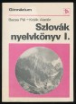 Szlovák nyelvkönyv, gimnázium I.