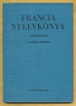 Francia nyelvkönyv a gimnáziumok I. osztálya számára