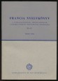 Francia nyelvkönyv a közgazdasági technikumok idegen nyelvi osztályai számára III-IV.