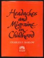 Headaches and Migraine in Childhood