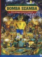 Bomba szamba. Ötcsillagos brazil futball