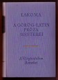 Lakoma. A görög - latin próza mesterei