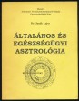 Általános és egészségügyi asztrológia