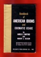 Handbook of American Idioms and Idiomatic Usage