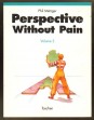 Perspective without Pain Volumen 2. Curves and Inclines