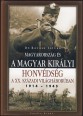 Magyarország és a Magyar Királyi Honvédség a XX. századi világháborúban 1914 - 1945
