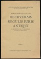 De diversis regulis iuris antiqui. A Digesta 50.17. regulái (latinul és magyarul)
