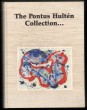 The Pontus Hultén Collection ...