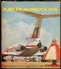 Flieger-Jahrbuch 1976. Eine internationale Umschau der Luft- und Raumfahrt 