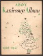 Arany Karácsonyi Album 1946-1947