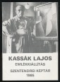 Kassák Lajos, a képzőművész és a kritikus (1887 - 1967) Szentendrei Képtár 1985. augusztus-szeptember