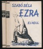 Ezra elindul. I-II. kötet