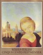 Közép-itáliai cinquecento festmények