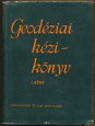 Geodéziai kézikönyv I. kötet
