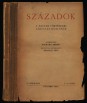 Századok. A Magyar Történelmi Társulat Közlönye, 1944. I-IX. szám