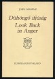Look Back in Anger. Dühöngő ifjúság