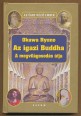 Az igazi Buddha. A megvilágosodás útja