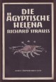 Die ägyptische Helena. Oper in zwei Aufzügen von Hugo von Hofmannsthal