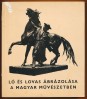 Ló és lovas ábrázolása a magyar művészetben