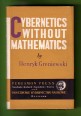 Cybernetics Without Mathematics