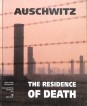 Auschwitz. The Residence of Death