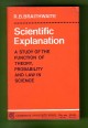 Scientific Explanation. A Study of the Function of Theory, Probability and Law in Science