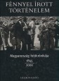 Fénnyel írott történelem. Magyarország fotókrónikája, 1845-2000.