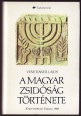 A magyar zsidóság története különös tekintettel gazdasági és művelődési fejlődésére a XIX. században