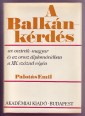 A Balkán-kérdés az osztrák-magyar és az orosz diplomáciában a XIX. század végén