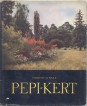 Pepi-kert. A szarvasi arborétum története és leírása