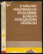 A magyar nyelvjárások atlaszának elméleti-módszertani kérdései