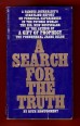 A Search for the Truth