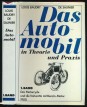 Das Automobil in Theorie und Praxis. Band 1. Das Motocycle und die Voiturette mit Benzin-Motor