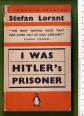 I was Hitler's Prisoner. Leavs from a Prison Diary