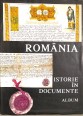 Románia. Istoria in documente. Album