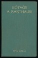 A Karthausi. I-II. kötet