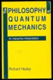 The Philosophy of Quantum Mechanics. An interactive interpretation