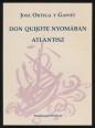 Don Quijote nyomában. Atlantisz