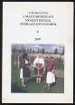 Válogatás a magyarországi nemzetiségek néprajzi köteteiből 6.