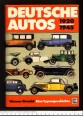 Deutsche Autos 1920-1945. Alle deutschen Personenwagen der damaligen Zeit