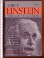 Albert Einstein: Philosopher-Scientist Vol. I.- II.